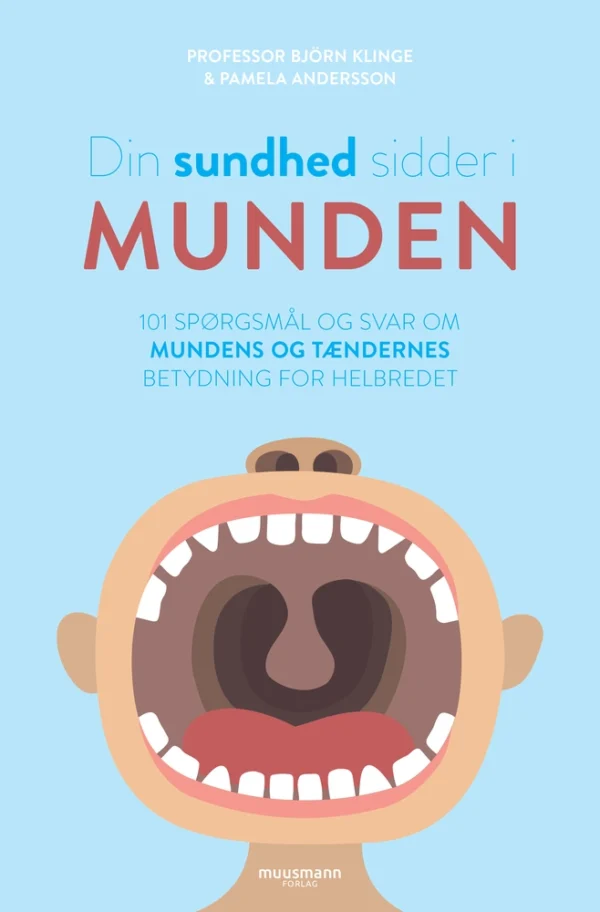 Din sundhed sidder i munden