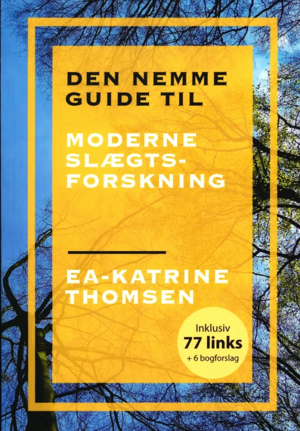 Den nemme guide til moderne slægtsforskning