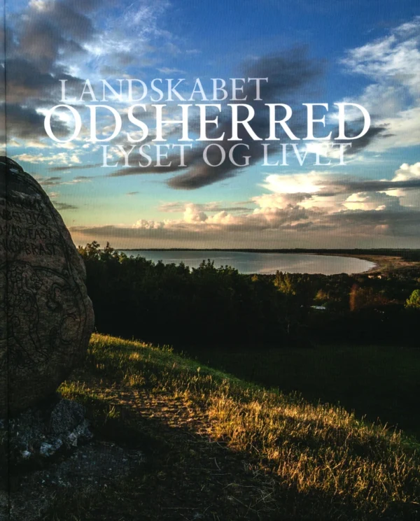 Odsherred - landskabet, lyset og livet