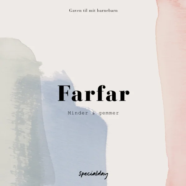 Farfar - minder og gemmer