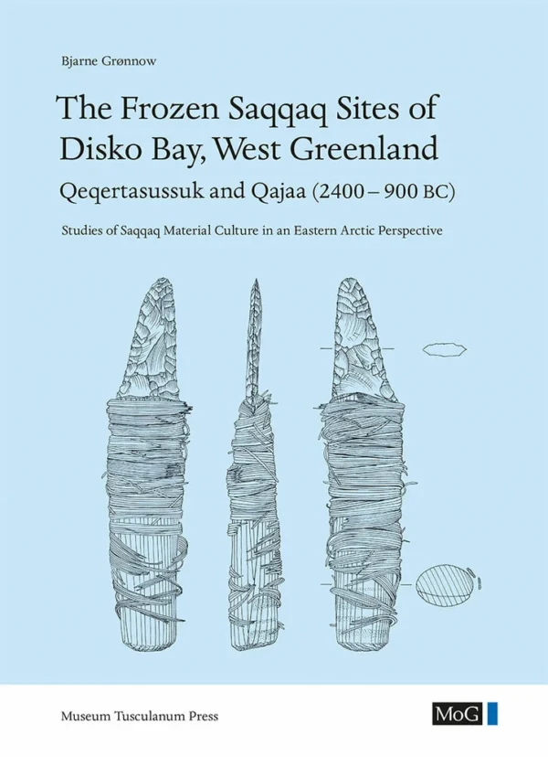 The Frozen Saqqaq Sites of Disko Bay, West Greenland: Qeqertasussuk and Qajaa (2400-900 BC)