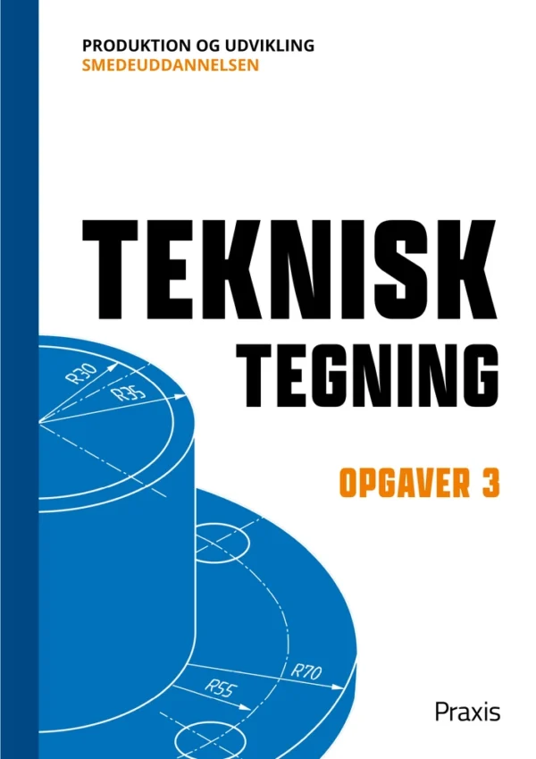 Teknisk tegning - Opgaver 3