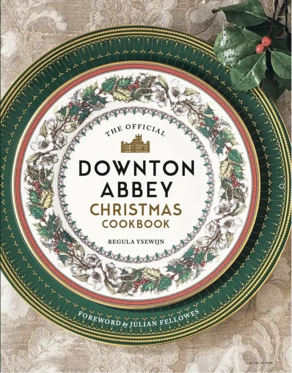 Downton Abbey Christmas Cookbook