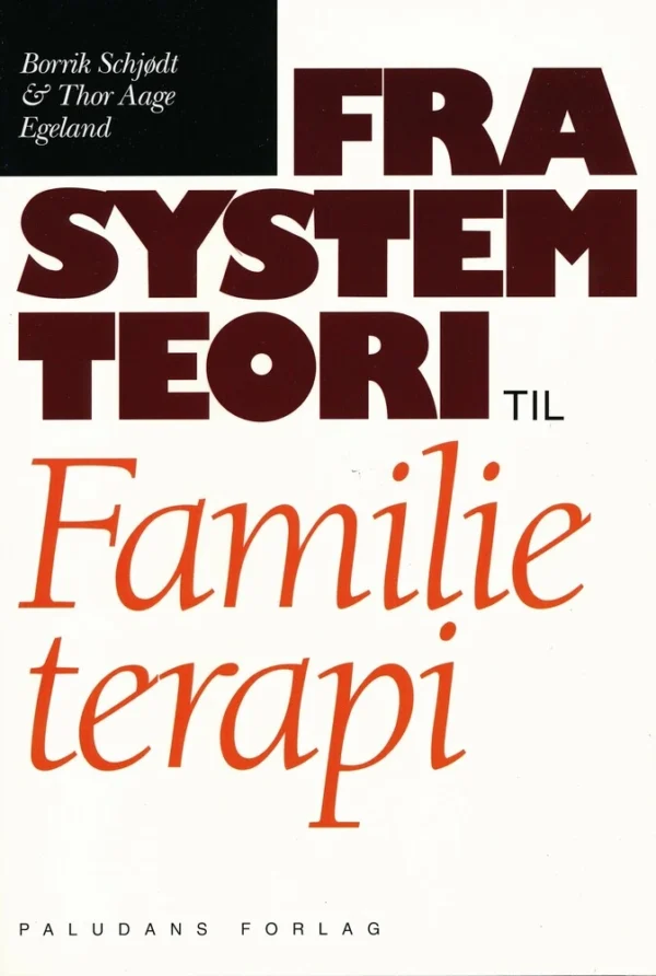 Fra systemteori til familieterapi