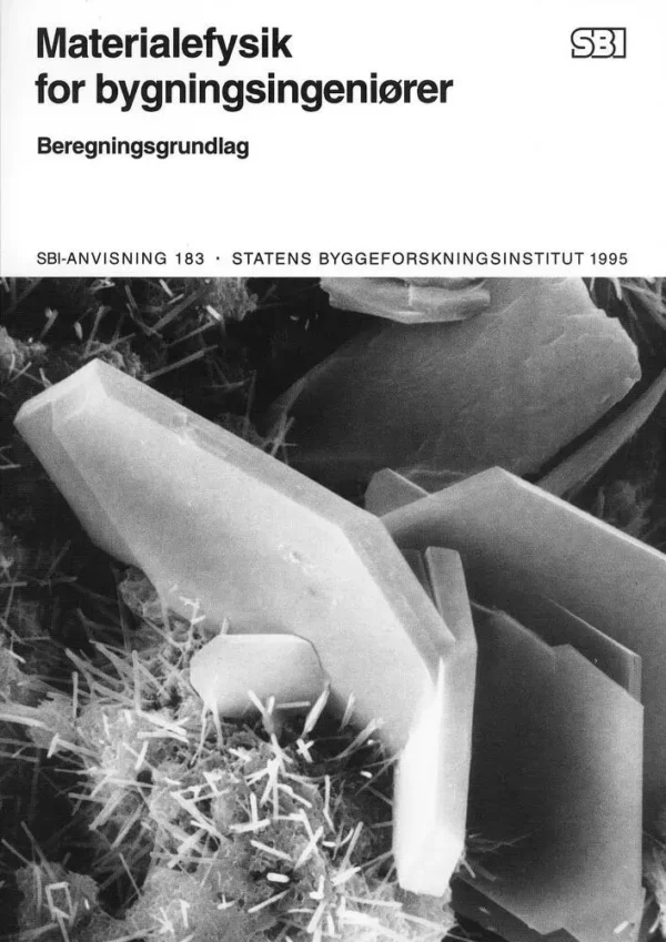 Anvisning 183: Materialefysik for bygningsingeniører