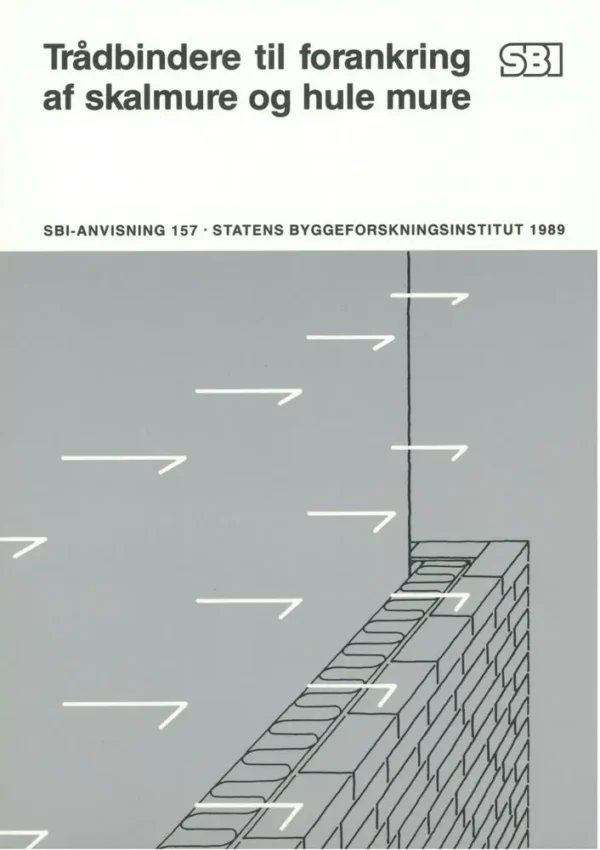 Anvisning 157: Trådbindere til forankring af skalmure og hule