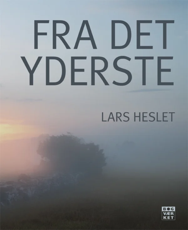 Fra det yderste.