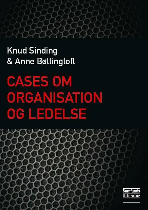 Cases om organisation og ledelse