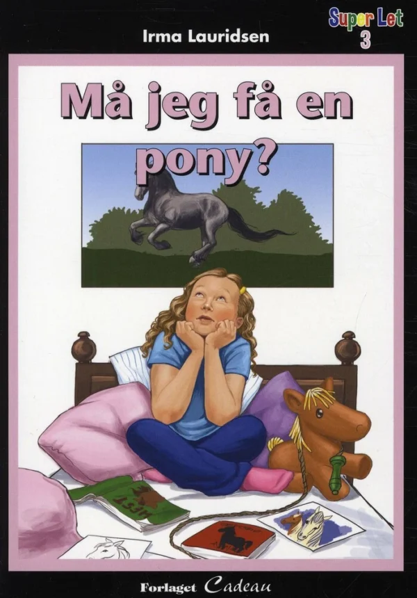 Må jeg få en pony?