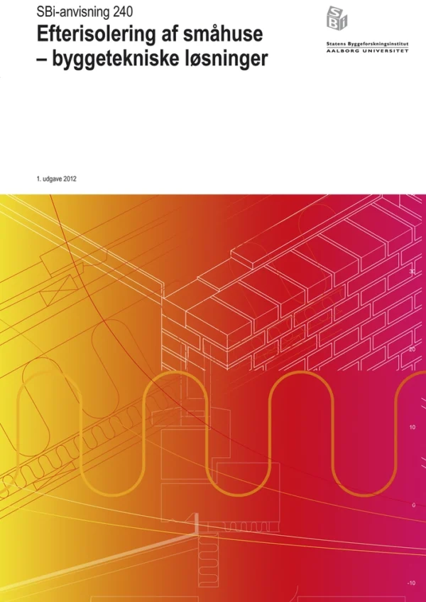 Anvisning 240: Efterisolering af småhuse