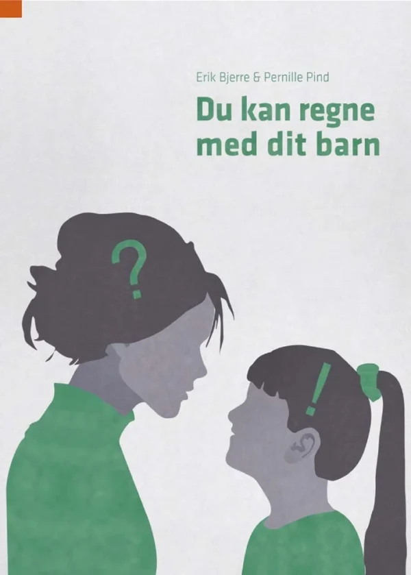 Du kan regne med dit barn