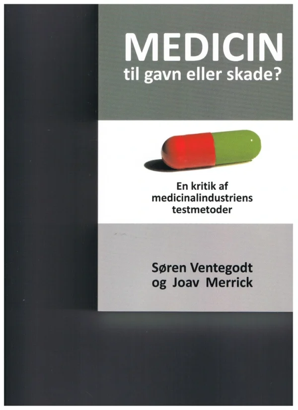 Medicin til gavn eller skade?