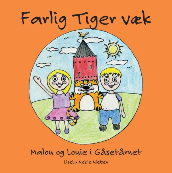 Farlig Tiger væk - Malou og Louie i Gåsetårnet