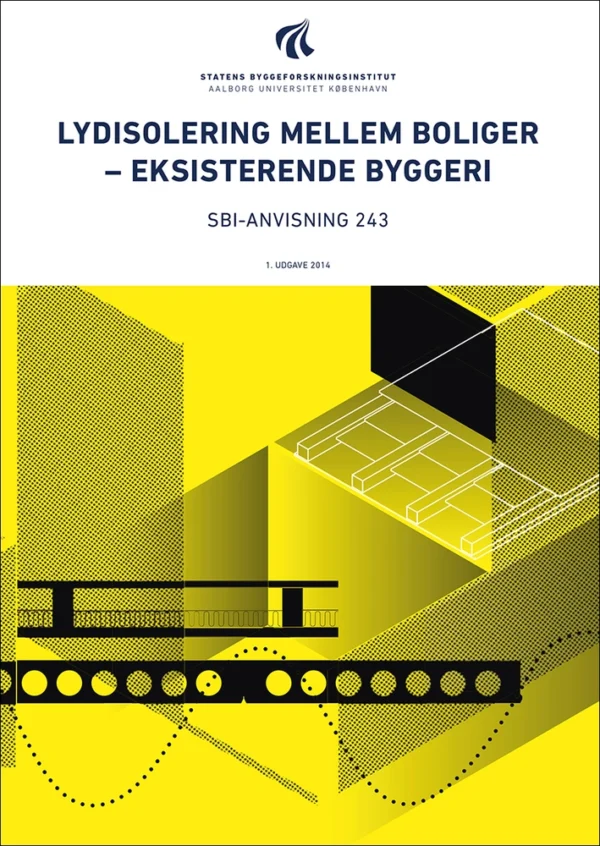 Anvisning 243: Lydisolering mellem boliger  -  eksisterende byggeri