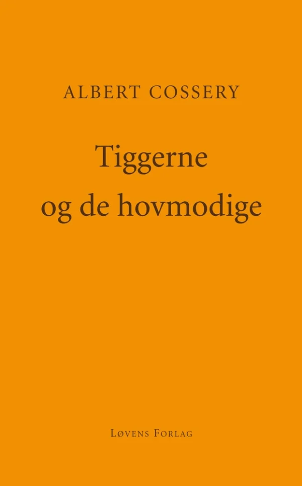 Tiggerne og de hovmodige