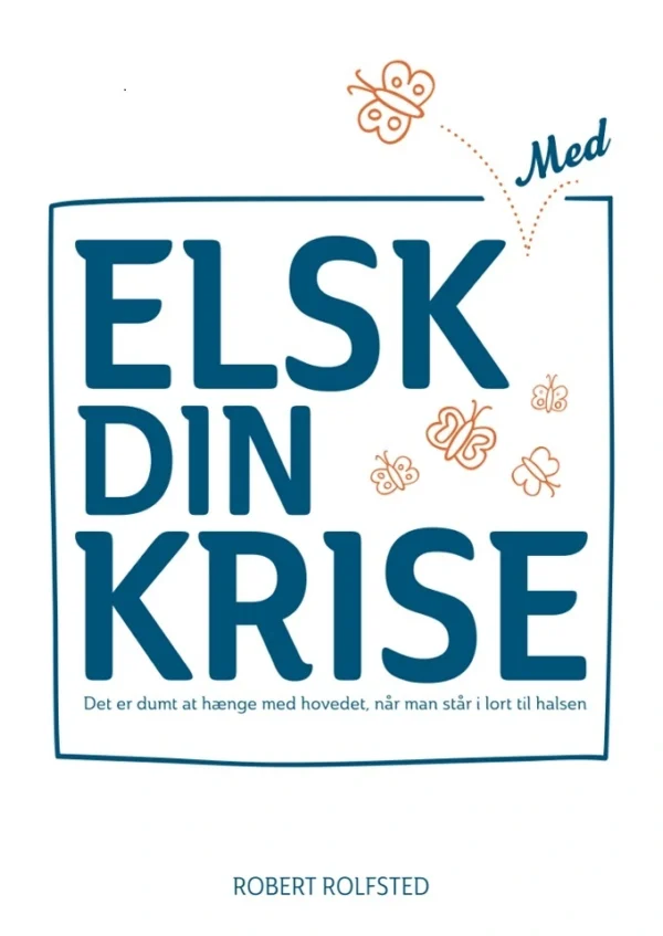 Elsk med din krise