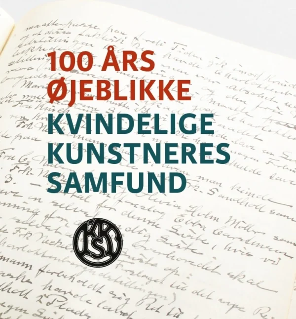 100 års øjeblikke  -  Kvindelige Kunstneres Samfund