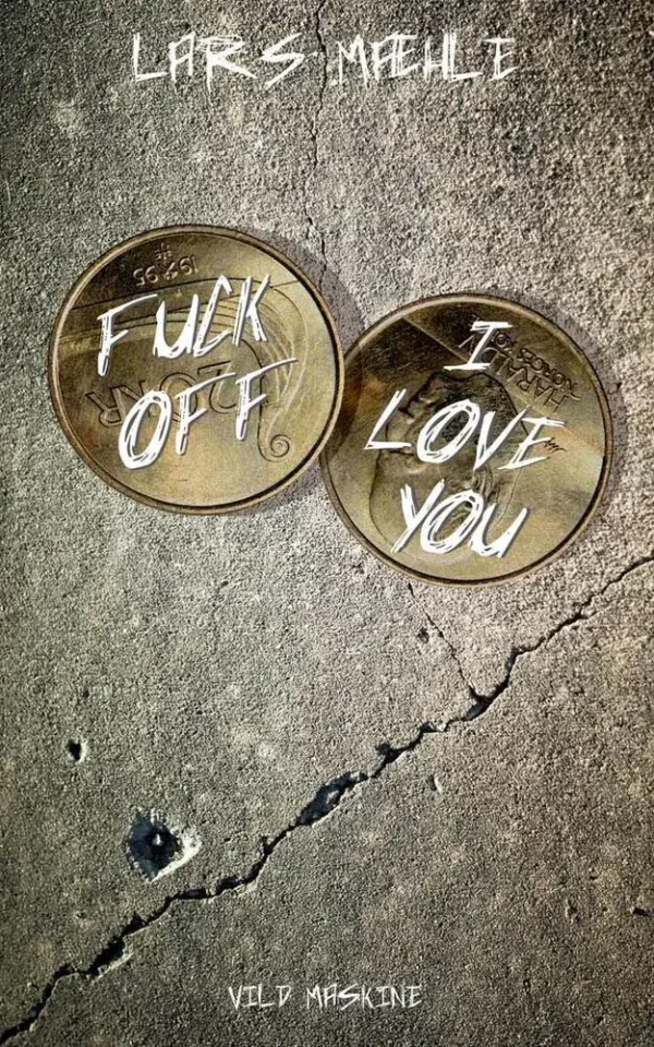 Fuck Off - I Love You