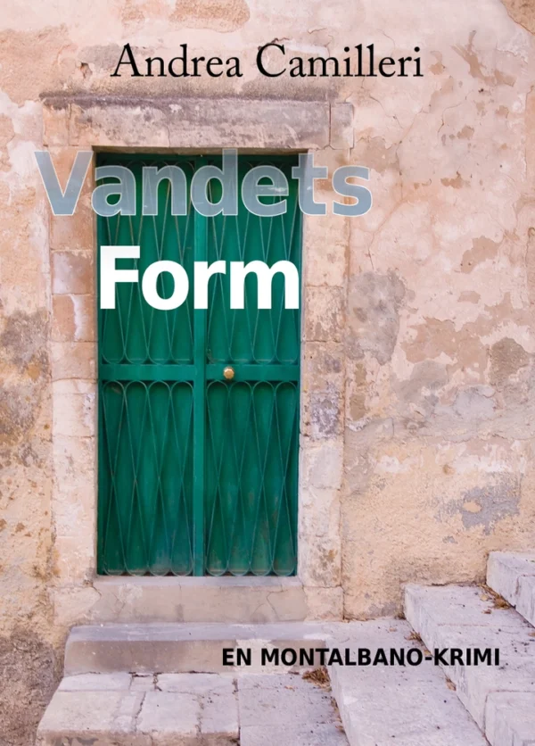 Vandets form