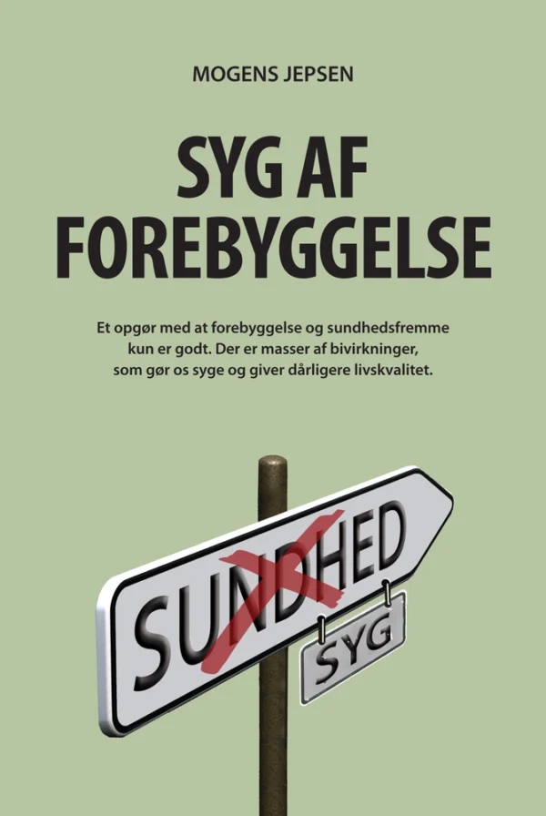 Syg af forebyggelse