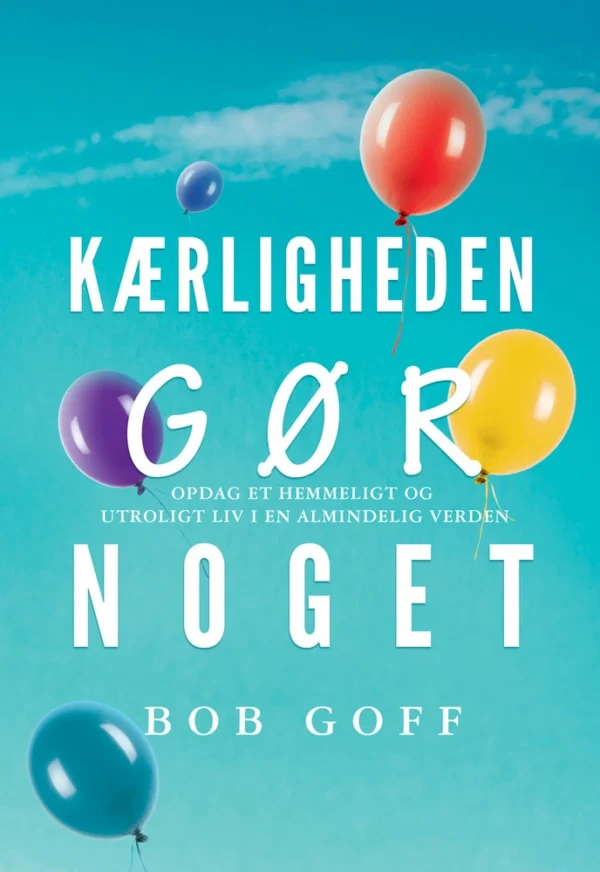 Kærligheden Gør Noget