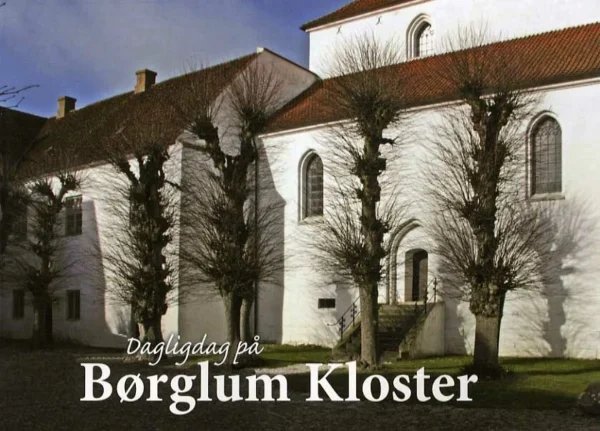 Dagligdag på Børglum Kloster