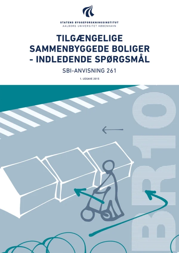 Anvisning 261: Tilgængelige sammenbyggede boliger