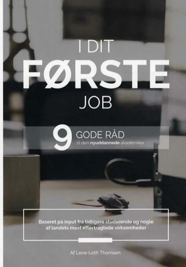 I dit første job