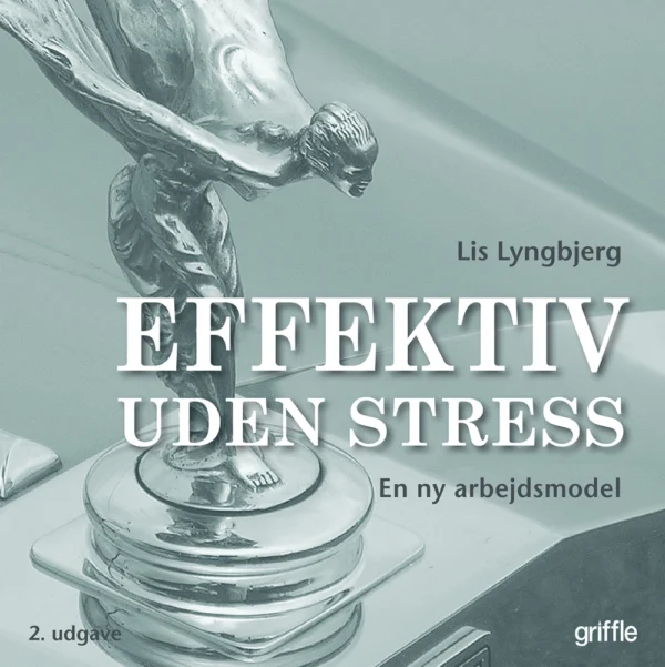 Effektiv uden stress