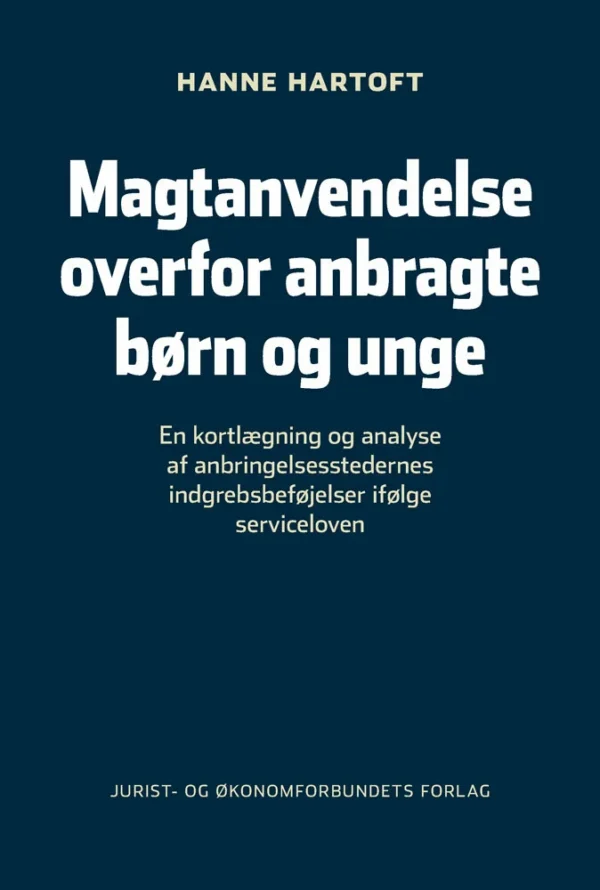 Magtanvendelse over for anbragte børn og unge