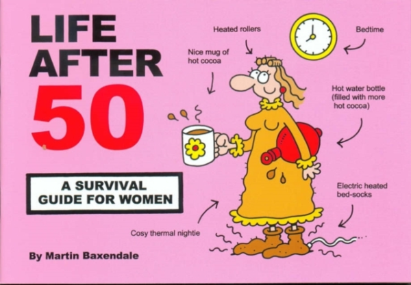 Life After 50 A Survival Guide For Women