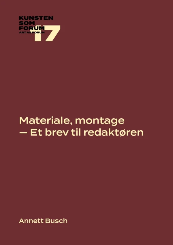 Materiale, montage â Et brev til redaktøren