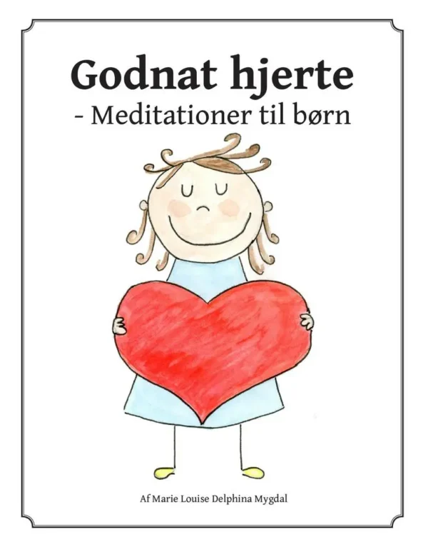 Godnat hjerte -Meditationer til børn