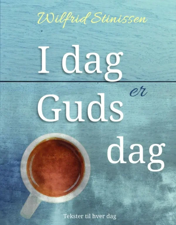 I dag er Guds dag (Indbunden udgave)