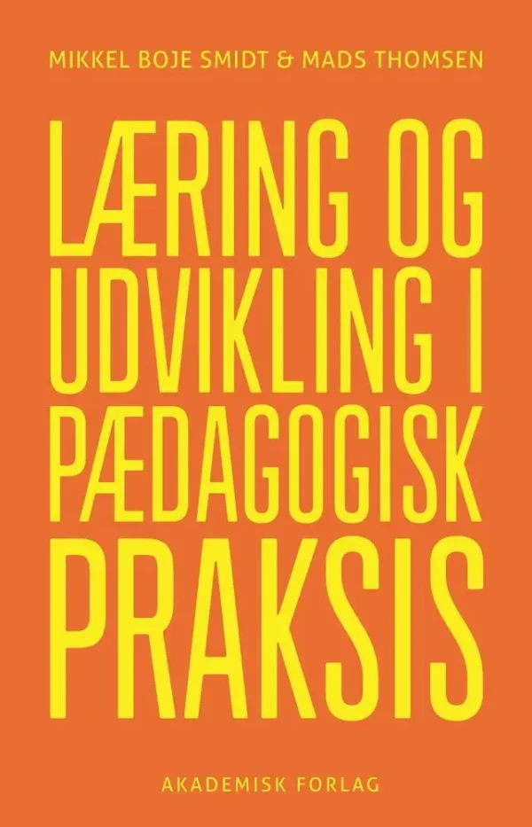 Læring og udvikling i pædagogisk praksis