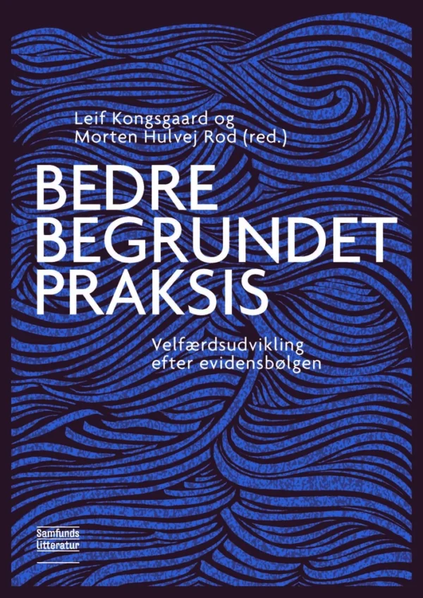 Bedre begrundet praksis