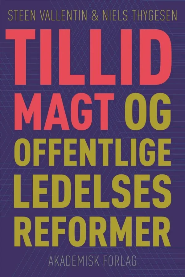 Tillid, magt og offentlige ledelsesreformer