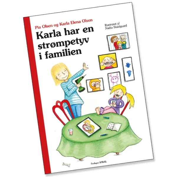 Karla har en strømpetyv i familien