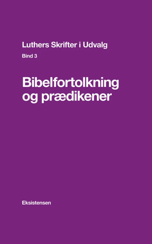 Luthers Skrifter i Udvalg. Bind 3