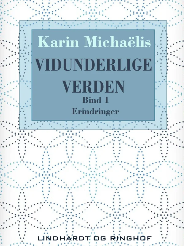 Vidunderlige verden (bd. 1)