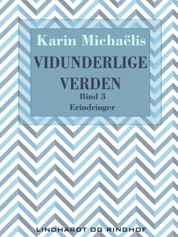 Vidunderlige verden (bd. 3)