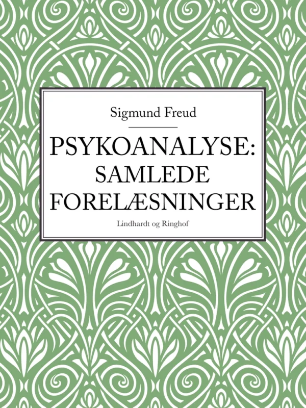 Psykoanalyse: Samlede forelæsninger