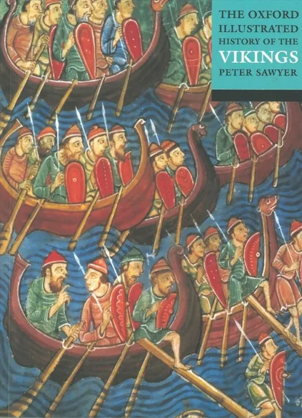 The Oxford Illustrated History of the Vikings