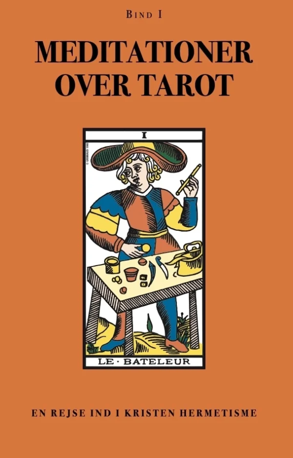 Meditationer over Tarot - Bind 1