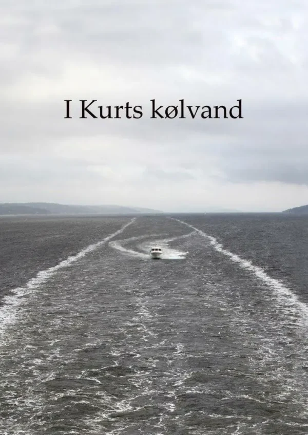 I Kurts kølvand