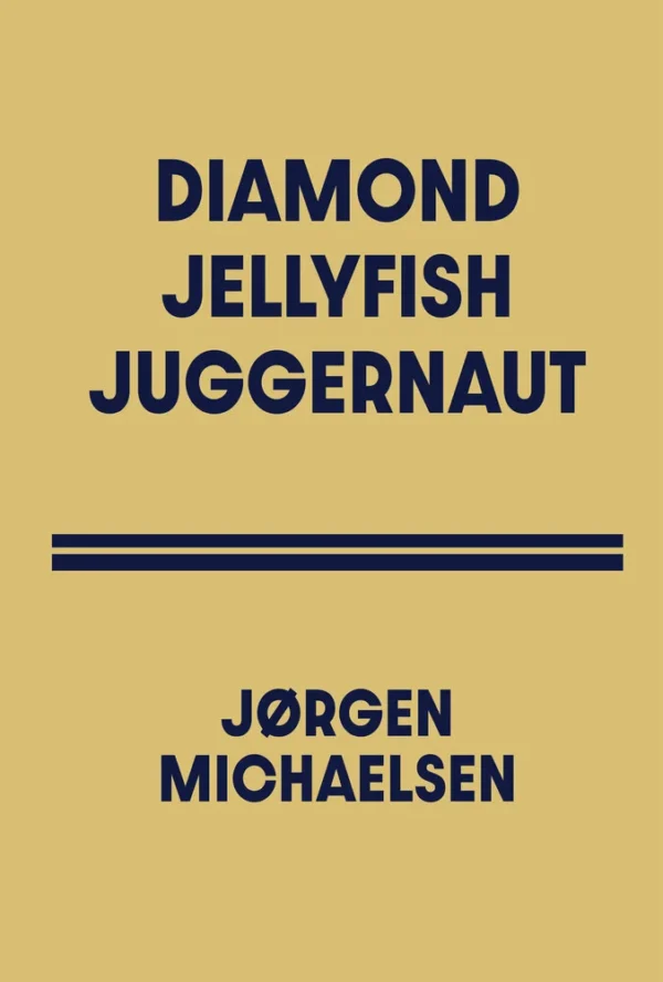 DIAMOND JELLYFISH JUGGERNAUT