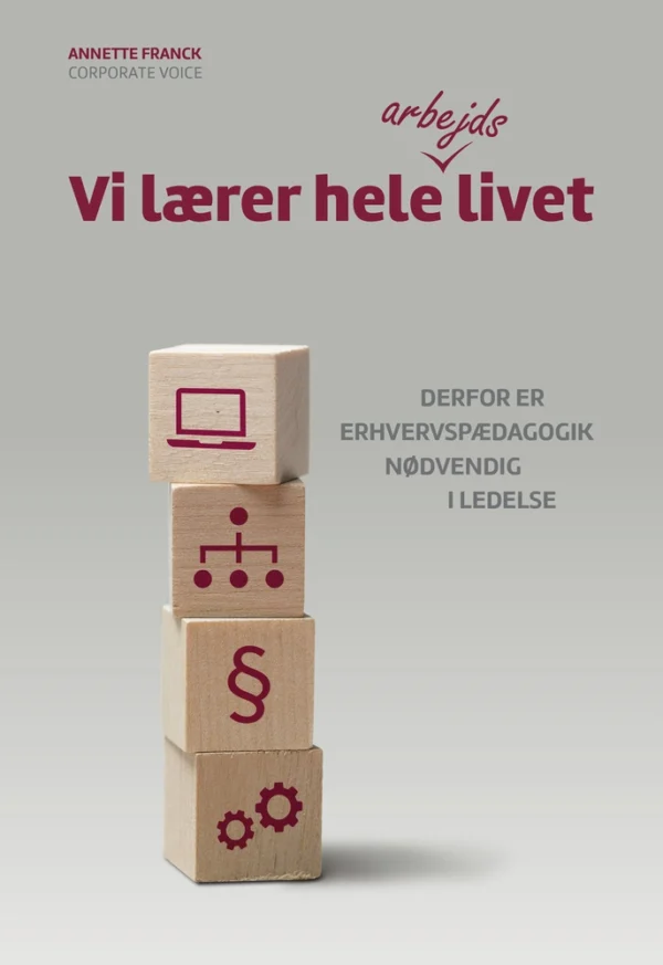 Vi lærer hele arbejdslivet