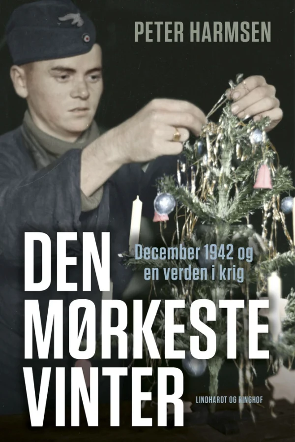 Den mørkeste vinter - December 1942 og en verden i krig