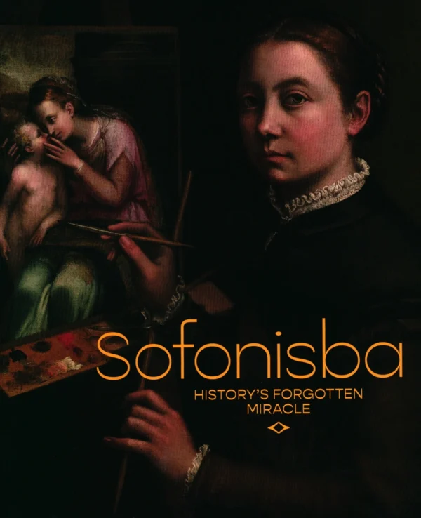 Sofonisba - History's Forgotten Miracle