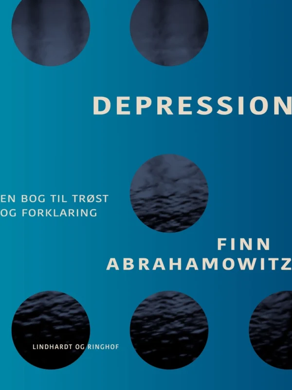 Depression  -  en bog til trøst og forklaring